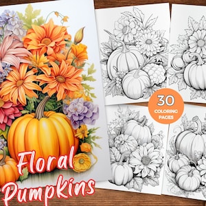 Puede incluir: Un conjunto de 30 páginas para colorear con arreglos florales con calabazas. Las páginas son en blanco y negro y presentan dibujos detallados de flores, hojas y calabazas. El título "Floral Pumpkins" está escrito en letras rojas y blancas.