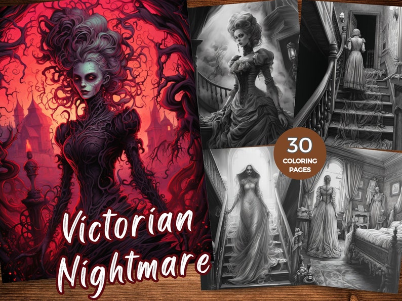 May include: A coloring book cover featuring a Victorian woman with a dark, vine-like dress and a haunting expression. The background is a dark red with a gothic-style house. The text "Victorian Nightmare" is written in white letters below the image. The cover also includes a preview of 30 coloring pages.