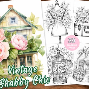 May include: A set of 39 coloring pages featuring vintage shabby chic designs. The pages include a house with flowers, a birdcage with flowers, a dress form with flowers, and a suitcase with flowers.