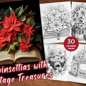 May include: A set of 30 coloring pages featuring poinsettias with vintage treasures, such as a book, a suitcase, a camera, and a television. The coloring pages are black and white.
