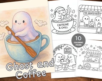 Ghost and Coffee Coloring Pages, Cute Halloween Printable for Adults & Kids Kawaii Ghost Cafe Coloring Book, Coffee Lover Coloring Bold Easy