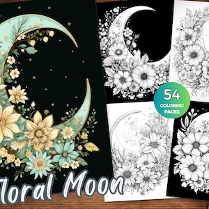 Floral Moon Coloring Pages Celestial Blooms Coloring for Adults Instant Download Moonlit Magic Coloring Therapeutic Coloring Stress Relief