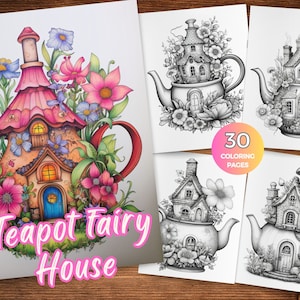 May include: A set of 30 coloring pages featuring whimsical teapot fairy houses. Each page depicts a different teapot house design with intricate details and floral accents. The text "Teapot Fairy House" is displayed on the front page.