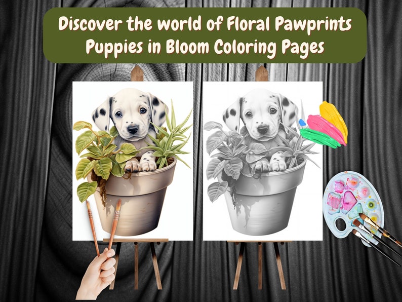 May include: Two canvases on easels, one with a black and white drawing of a Dalmatian puppy in a flower pot, the other with a colored version of the same image. The colored version is partially painted with green, pink, and yellow paint.