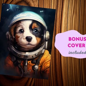 May include: A colourful illustration of a puppy wearing an astronaut helmet and orange space suit against a dark blue space background. The image includes the text "BONUS COVER included" on a pink oval.