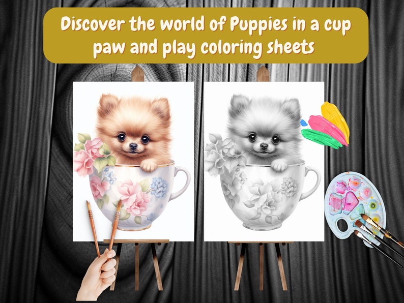 May include: A coloring page featuring a cute puppy sitting in a teacup. The puppy is in a black and white outline, and there is a paint palette with colorful paint on the side. The text "Discover the world of Puppies in a cup paw and play coloring sheets" is at the top of the image.