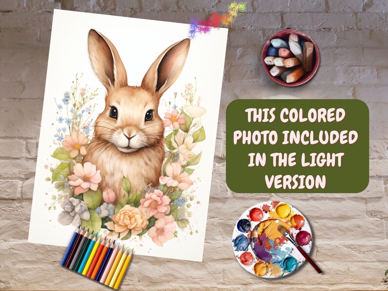 May include: A watercolor illustration of a brown bunny surrounded by pink and blue flowers. A set of colored pencils and a paint palette with a brush are visible. Text on a green background reads: "THIS COLORED PHOTO INCLUDED IN THE LIGHT VERSION."
