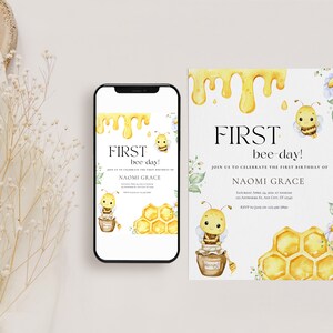 May include: A digital and printed invitation for a first birthday party with a bee theme. The invitation features a yellow and black bee with a honey pot and honeycomb. The text on the invitation reads "First bee-day!" and "Join us to celebrate the first birthday of Naomi Grace".