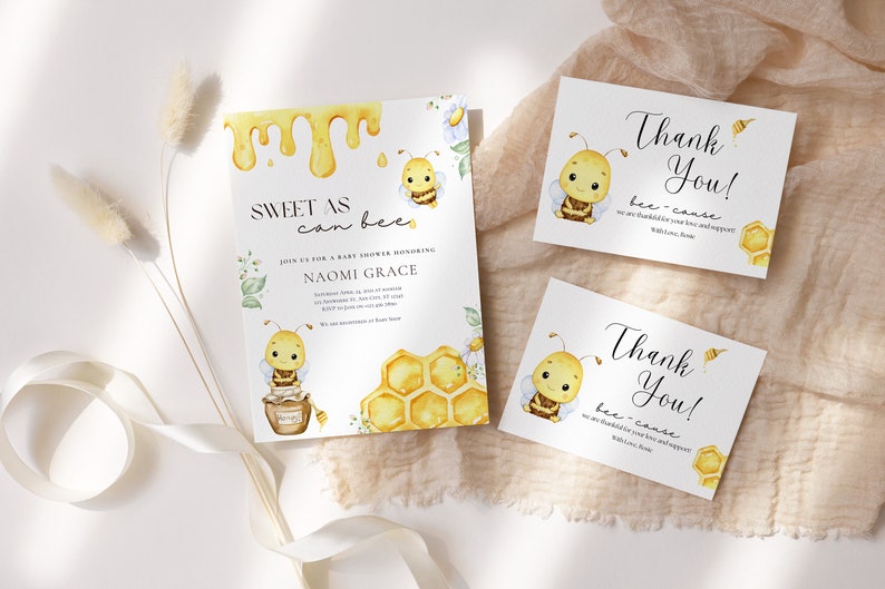 May include: A set of printable baby shower invitations and thank you cards featuring a cute cartoon bee with honeycombs and the text "Sweet as can bee" and "Thank You! bee-cause".