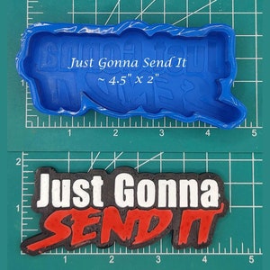 Just Gonna Send It - Freshie Mold - Silicone Mold - Aroma Bead Mold - Silicone Car Freshie Mold