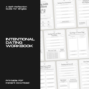 Op de afbeelding: Een zwart-witte printbare werkboek met de titel "Intentional Dating Workbook" met een zelfreflectiehandleiding voor singles. De werkboek bevat secties over het stellen van intenties, het definiëren van niet-onderhandelbare punten, helderheid over wat je te bieden hebt, het beoordelen van je eigenschappen, helderheid over waarnaar je op zoek bent, genezing en groei, en eerste dates.