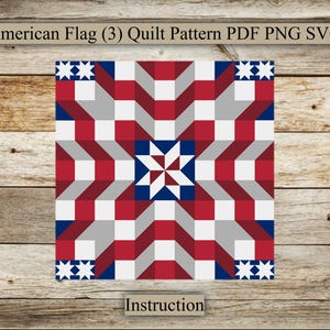 Può includere: Un motivo per trapunte quadrato con un design geometrico in rosso, bianco e blu, che ricorda la bandiera americana. Il design include stelle e strisce, con il testo "American Flag (3) Quilt Pattern PDF PNG SVG" in alto e "Instruction" in basso.