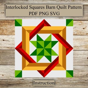 May include: Interlocked Squares Barn Quilt Pattern PDF PNG SVG. A digital download pattern for a quilt featuring a star design with red, yellow, green, and white squares.