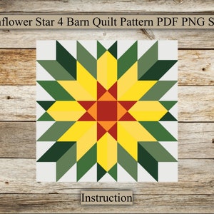Könnte beinhalten: Ein digitales Quiltmuster mit einem Sonnenblumenstern-Design in den Farben Gelb, Orange, Rot und Grün. Das Muster trägt den Titel "Sunflower Star 4 Barn Quilt Pattern PDF PNG SVG" und enthält Anweisungen.