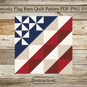 May include: A patriotic barn quilt pattern featuring a red, white, and blue American flag design. The quilt is made up of squares and triangles, with the stars and stripes of the flag clearly visible. The pattern is labeled "Instruction" at the bottom.