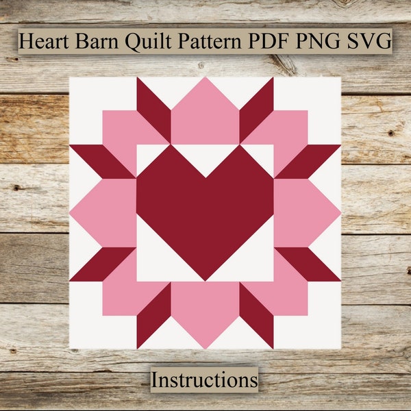 Heart, Barn Quilt Pattern, Barn Quilt Instructions, Wood Barn Quilt, SVG for laser engraving, PNG,PDF, Digital download