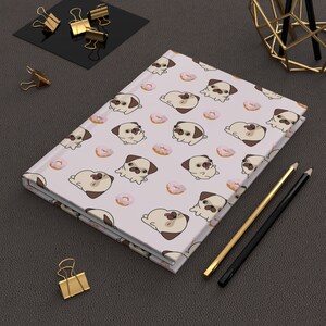 Cute Doughnut Pug Hardcover Journal Matte,Pug Lover,Cute Dog Design,Pug Owner Gift,Pug Mom Gift, Fall Essentials