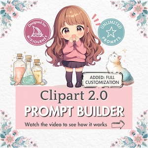 Clipart Prompt Builder Midjourney prompt tool create digital sticker fantasy design kawaii Illustration frame learn ai art Google sheets