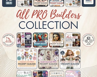 15 Prompt Builder PRO Collection Midjourney Dall-E Ideogram Leonardo Flux Clipart Junk Journal Character Photo Wall art ChatGPT Google sheet