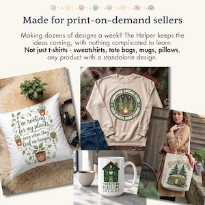 May include: A promotional graphic featuring text Made for print-on-demand sellers and examples of products including a white pillow with plant graphics, a beige sweatshirt with a campfire design, and a white mug with house text.