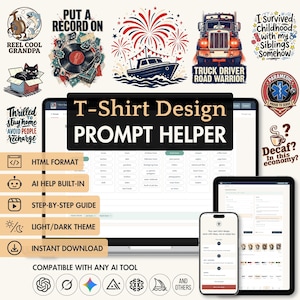 May include: A digital T-Shirt Design Prompt Helper interface displayed on a computer monitor, tablet, and smartphone, featuring various graphic design examples, text labels, and icons for AI tools, with a central black banner containing white text.
