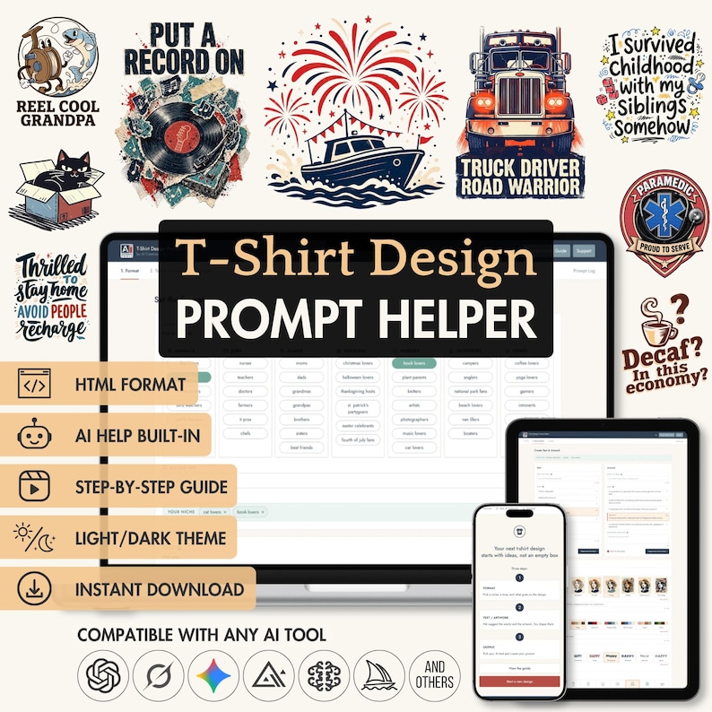 May include: A digital T-Shirt Design Prompt Helper interface displayed on a computer monitor, tablet, and smartphone, featuring various graphic design examples, text labels, and icons for AI tools, with a central black banner containing white text.