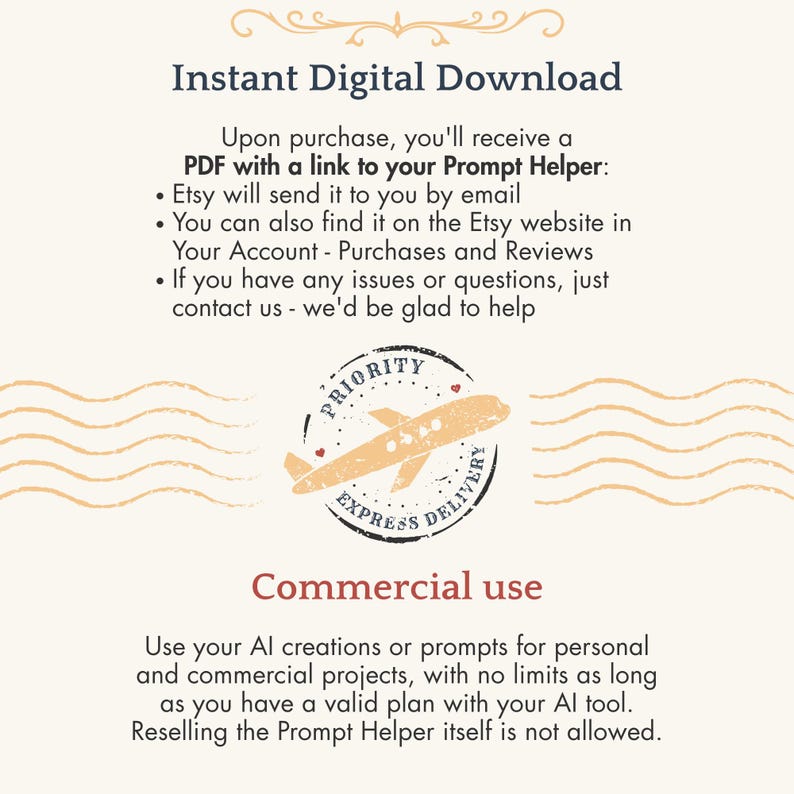 May include: A digital document titled Instant Digital Download featuring instructions for a PDF link to a Prompt Helper. It includes a graphic of an airplane inside a circular stamp labeled Priority Express Delivery and text regarding commercial use.