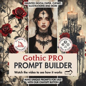 Könnte beinhalten: Digitales Kunstwerk im Gothic-Stil mit einem Frauenporträt, Rosen und Kerzen. Der Text enthält: "Haunted Digital Paper, Clipart, Illustrations and More," "Gothic PRO Prompt Builder," und "Make Unique Prompts for Sale with our ChatGPT Button."