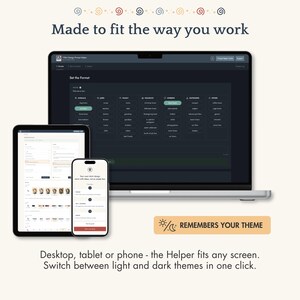 May include: A laptop, tablet, and smartphone displaying a software interface with the text Made to fit the way you work. The screens show various categories and design prompts. A tan button with a sun and moon icon reads REMEMBERS YOUR THEME.