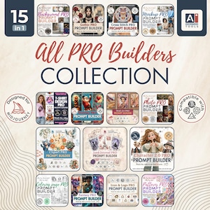 May include: A digital collection titled All PRO Builders COLLECTION featuring 15 distinct prompt builder tools for AI image generation. Each square icon displays specific themes like Gothic, Cross Stitch, T-Shirt, Holiday, and Character design.