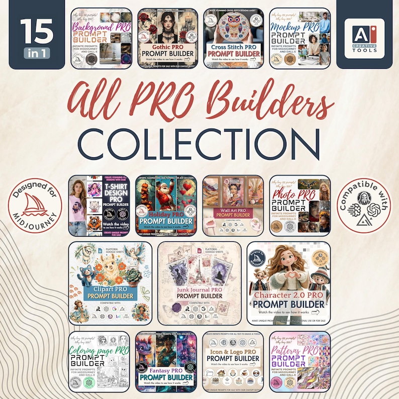 May include: A digital collection titled All PRO Builders COLLECTION featuring 15 distinct prompt builder tools for AI image generation. Each square icon displays specific themes like Gothic, Cross Stitch, T-Shirt, Holiday, and Character design.