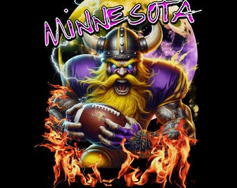 May include: A fierce Viking warrior wearing a purple and gold jersey, helmet, and beard, holding a football in front of a yellow moon with the word "MINNESOTA" in purple and pink letters. The warrior is surrounded by flames.