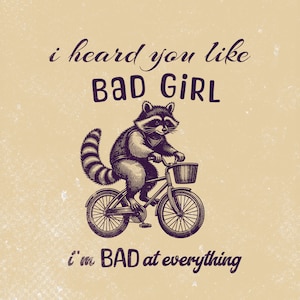 Escuché que te gustan las chicas malas png, mapache divertido png, mapache sarcástico divertido en una bicicleta png, panda de basura parecido a un cerdo chica mala png, sarcasmo png, regalo.