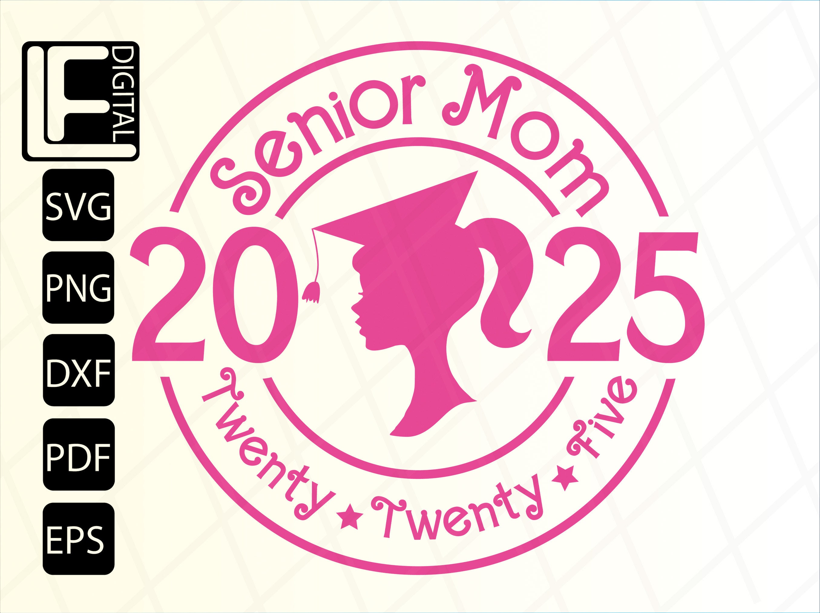 Senior Mom 2025 Svg, Class of 2025 Svg, Graduation 2025 Svg, Senior Mom