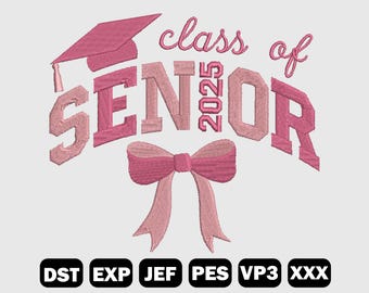Senior 2025 Embroidery Design, Class of 2025 Embroidery File, Graduation Embroidery, Embroidery Pattern, Machine File, LF0012