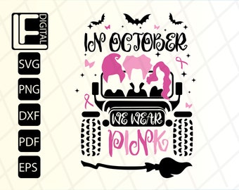 Hocus Pocus Breast Cancer Svg, In October We Wear Pink Svg, Halloween Breast Cancer Shirt, Svg File For Cricut, Clipart, Png, Svg, Dxf, Eps