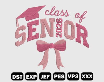 Senior 2026 Embroidery Design, Class of 2026 Embroidery File, Graduation Embroidery, Embroidery Pattern, Machine File, LF0008