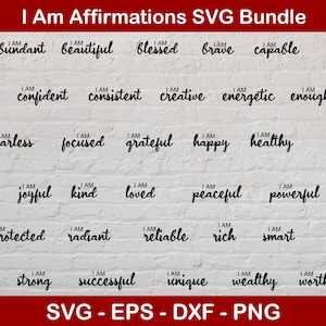 I Am Affirmations SVG Bundle, Affirmations svg png, Inspirational SVG, Quote SVG, Cut Files for Cricut, svg eps dxf png file