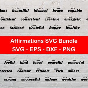 Affirmations svg Bundle, I Am Affirmations Bundle SVG, Inspirational SVG, Quote SVG, Cut Files for Cricut, svg eps dxf png file