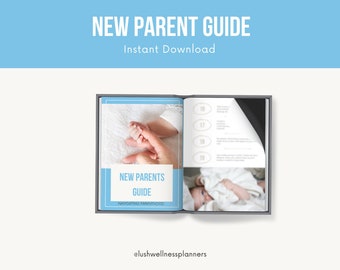May include: A closed book with a blue cover titled "New Parents Guide: Navigating Parenthood". The book is open to a page with a photo of a baby's hand holding an adult's finger. The next page has a photo of a baby wrapped in a white blanket. The text "@lushwellnessplanners" is at the bottom of the page.