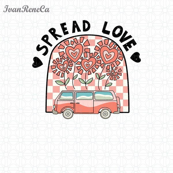 Spread Love Png, Valentines Day Png, Hippie Van Png, Van Life Png, Retro Valentines Png, Cute Valentines Sublimation, Valentines Png