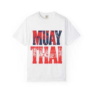 Muay Thai Unisex Garment-Dyed T-Shirt, Fitness Apparel, Boxing Gift, Sporty Tee, Workout Clothing, MMA Gear
