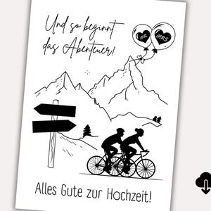 May include: A black and white illustration of a couple riding bicycles up a mountain road. The text "Und so beginnt das Abenteuer!" is at the top of the image. The text "Alles Gute zur Hochzeit!" is at the bottom of the image. Two balloons with the words "Mr." and "Mrs." are floating above the couple.