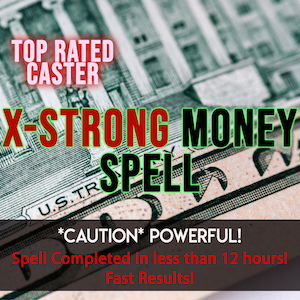 Money Spell EXTRA STRONG Wealth Spell, Abundance, Prosperity, Success, Rich