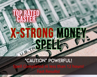 Money Spell EXTRA STRONG Wealth Spell, Abundance, Prosperity, Success, Rich