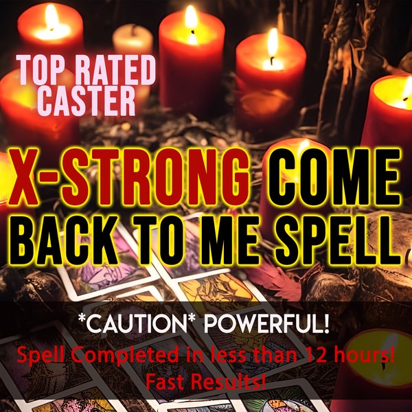 Come Back to Me Spell EXTRA STRONG Love Spell, Bring Back Ex, Return to Me Spell, Obsession Spell, Contact Me, Ex Come Back To Me