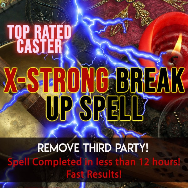 Break Up Spell EXTRA STRONG Third Party Removal Spell, Separate Couple, Break Them Up Spell Divorce