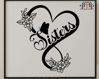 Sister SVG cut file for cricut and silhouette with heart detail, Infinity heart sign Svg, Sisters with floral heart , PNG, EPS, dxf