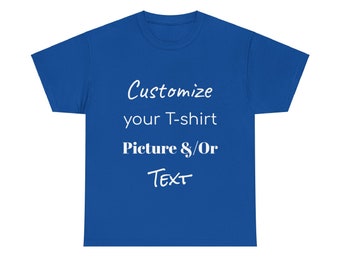 Personalized shirt, Custom shirt printing, Personalized T-shirt, Custom shirt, Add picture to shirt, Unisex Heavy Cotton Tee