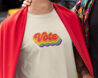 Vote in Rainbow Colors Tshirt | LGBTQ+ Pride Unisex Tee for Gay Rights